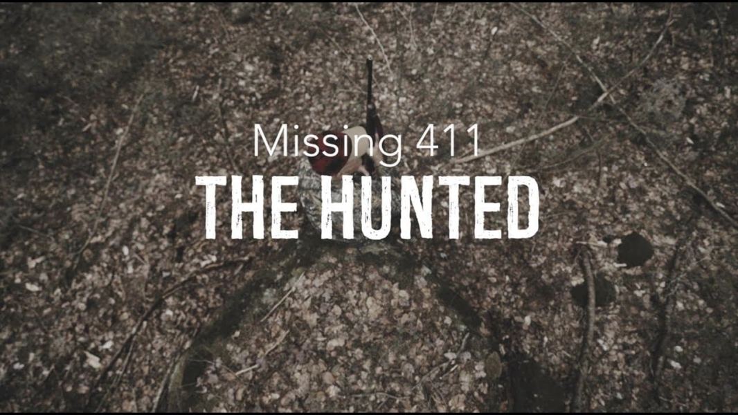 Missing 411: The Hunted